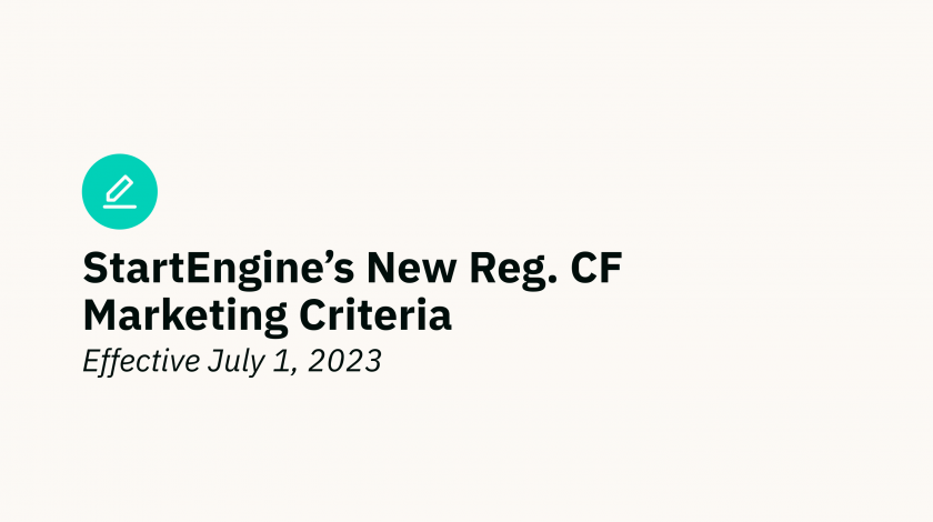 StartEngine's New Reg. CF Marketing Criteria