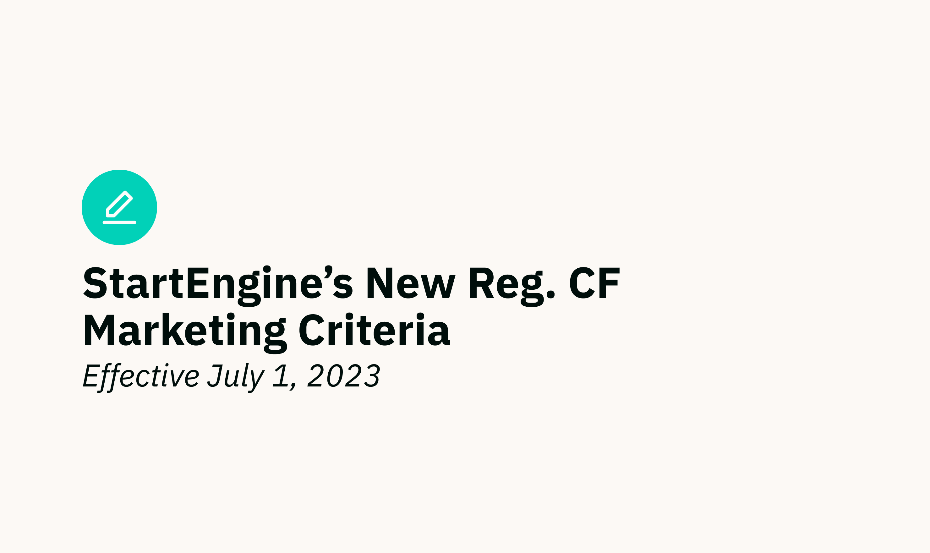 StartEngine's New Reg. CF Marketing Criteria